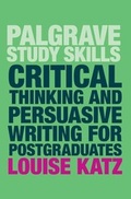 Abbildung von: Critical Thinking and Persuasive Writing for Postgraduates - Bloomsbury Academic