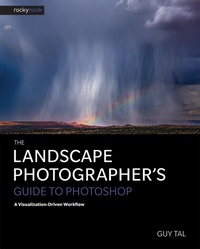 Abbildung von: The Landscape Photographer's Guide to Photoshop - Rocky Nook