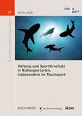 Cover: Haftung und Sportlerschutz in Risikosportarten, insbesondere im Tauchsport - Dike Verlag Z&uuml;rich
