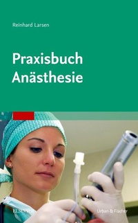 Abbildung von: Praxisbuch Anästhesie - Urban & Fischer