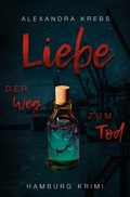 Cover: Liebe - Der Weg zum Tod - BookRix