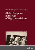 Cover: Global Diasporas in the Age of High Imperialism - Peter Lang Verlag