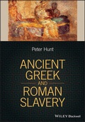 Cover: Ancient Greek and Roman Slavery - Wiley-Blackwell
