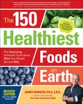 Cover: The 150 Healthiest Foods on Earth, Revised Edition - Fair Winds Press