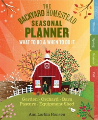 Enlarge image Cover: The Backyard Homestead Seasonal Planner - Storey Publishing, LLC