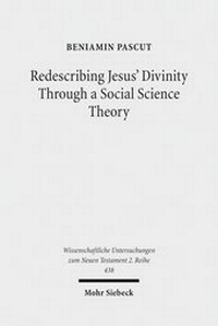 Abbildung von: Redescribing Jesus' Divinity Through a Social Science Theory - Mohr Siebeck