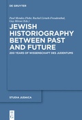 Cover: Jewish Historiography Between Past and Future - De Gruyter