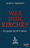 Cover: Was nun, Kirche? - H&auml;nssler