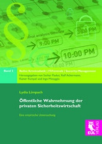 Abbildung von: Öffentliche Wahrnehmung der privaten Sicherheitswirtschaft - Josef Eul Verlag