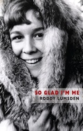 Cover: So Glad I'm Me - Bloodaxe Books Ltd