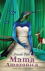 Cover: Mama Amazonica - Bloodaxe Books Ltd
