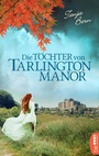 Cover: Die Töchter von Tarlington Manor - beHEARTBEAT
