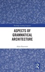 Cover: Aspects of Grammatical Architecture - Routledge