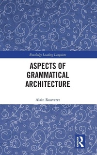 Enlarge image Cover: Aspects of Grammatical Architecture - Routledge