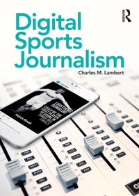 Enlarge image Cover: Digital Sports Journalism - Routledge