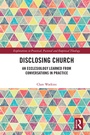 Cover: Disclosing Church - Routledge