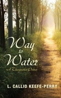 Cover: Way to Water - Wipf & Stock Publishers
