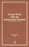Cover: Group Work With the Emotionally Disabled - Routledge