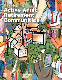 Abbildung von: Developing Active Adult Retirement Communities - Urban Land Institute,U.S.