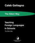 Cover: Teaching Foreign Languages in Schools The Silent Way - Educational Solutions Inc.