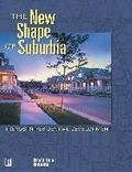 Cover: The New Shape of Suburbia - Urban Land Institute,U.S.