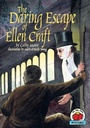Cover: The Daring Escape of Ellen Craft - Lerner Publishing Group
