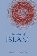 Cover: The Rise of Islam - Hackett Publishing Co, Inc