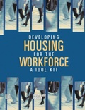 Cover: Developing Housing for the Workforce - Urban Land Institute,U.S.