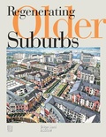 Cover: Regenerating Older Suburbs - Urban Land Institute,U.S.