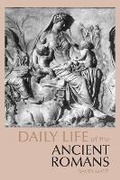 Cover: Daily Life of the Ancient Romans - Hackett Publishing Co, Inc