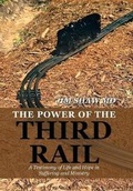 Cover: The Power of the Third Rail - Xlibris