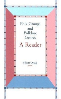 Enlarge image Cover: Folk Groups And Folklore Genres Reader - Utah State University Press
