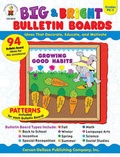 Cover: Big & Bright Bulletin Boards, Grades Pk-3 - Carson Dellosa Education
