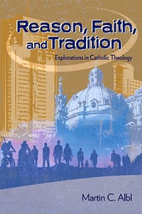 Enlarge image Cover: Reason, Faith, and Tradition - Saint Mary's Press