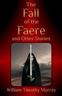 Enlarge image Cover: The Fall of the Faere and Other Stories - Penflight Books
