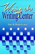 Cover: Wiring The Writing Center - Utah State University Press