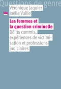 Cover: Les femmes et la question criminelle - Seismo Verlag
