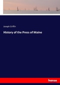 Cover: History of the Press of Maine - Hansebooks