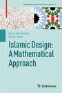 Cover: Islamic Design: A Mathematical Approach - Birkhäuser