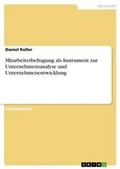 Cover: Mitarbeiterbefragung als Instrument zur Unternehmensanalyse und Unternehmenentwicklung - GRIN Verlag