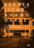 Cover: B&uuml;rgerliche Avantgarde - Hatje Cantz Verlag