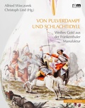 Cover: Von Pulverdampf und Schlachtidyll - Schnell & Steiner
