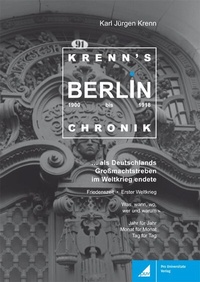 Abbildung von: Krenn's Berlin-Chronik 1900 bis 1918 - Berliner Wissenschafts-Verlag
