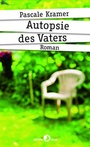 Cover: Autopsie des Vaters - Rotpunktverlag