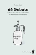 Cover: 66 Gebote systemischen Denkens und Handelns in Management und Beratung - Carl-Auer Verlag