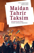 Cover: Maidan - Tahrir - Taksim - marix Verlag ein Imprint von Verlagshaus R&ouml;merweg