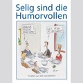 Cover: Selig sind die Humorvollen - Neues Buch Verlag GmbH