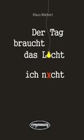Cover: Der Tag braucht das Licht, ich nicht - eygennutz Verlag