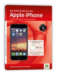 Abbildung von: DIE ANLEITUNG für das iPhone mit iOS 11/12 - Oestreich, Helmut