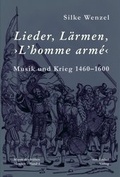 Cover: Lieder, L&auml;rmen, >L'homme arm&eacute;< - Bockel, R v